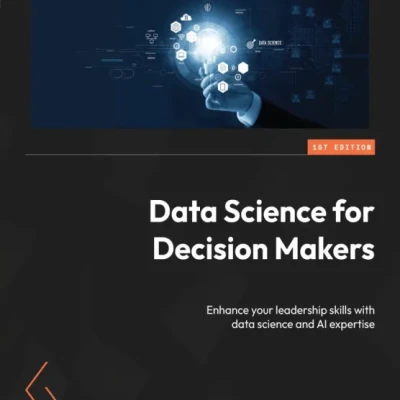 Sách Data Science for Decision Makers
