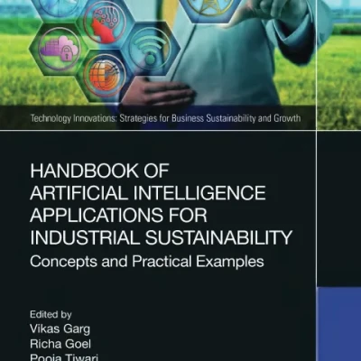 Sách Handbook Of Artificial Intelligence Applications For Industrial Sustainability