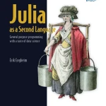 Sách Julia as a Second Language General purpose programming with a taste of data science