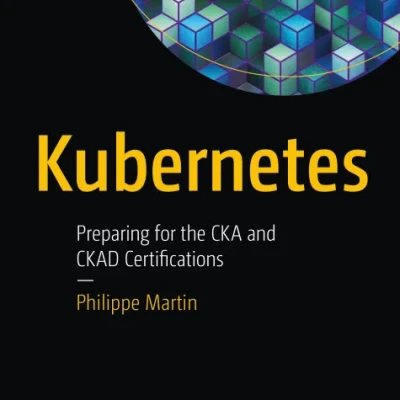 Sách Kubernetes Preparing for the CKA and CKAD Certifications