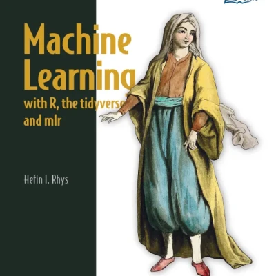 Sách Machine Learning with R, the tidyverse, and mlr