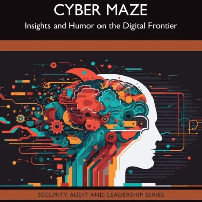 Sách Navigating the Cyber Maze Insights and Humor on the Digital Frontier