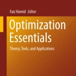 Sách Optimization Essentials Theory, Tools, and Applications