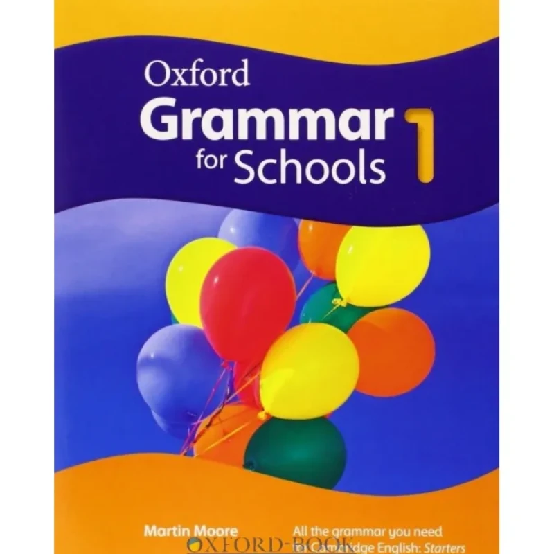 Sách Oxford Grammar for Schools 1-5