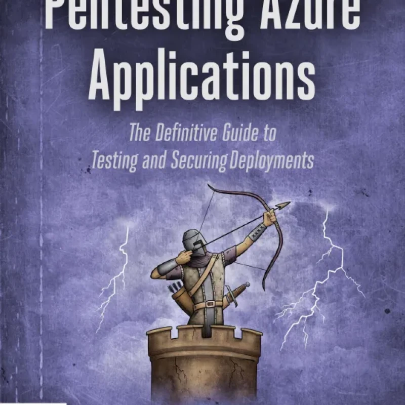 Sách Pentesting Azure Applications The Definitive Guide to Testing and Securing Deployments