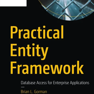 Sách Practical Entity Framework Database Access for Enterprise Applications