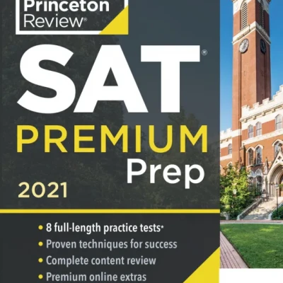 sách Princeton Review SAT Premium Prep, 2021 8 Practice Tests + Review Techniques + Online Tools