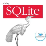 Sách Using SQLite - Hanoi Bookstore