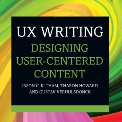 Sách UX Writing Designing User-Centered Content [Team-IRA]