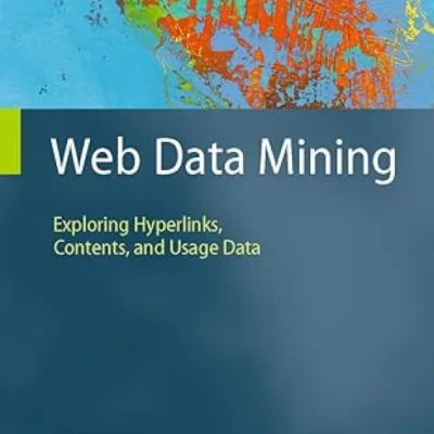 Sách Web Data Mining Exploring Hyperlinks, Contents, and Usage Data