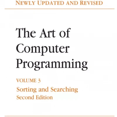 The Art of Computer Programming Volume 3 Sorting and Searching