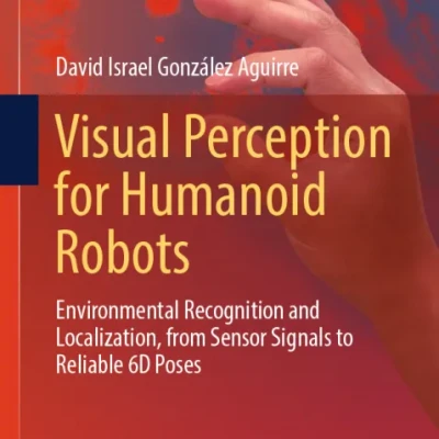Visual Perception for Humanoid Robots - Hanoi Bookstore