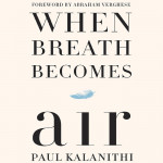 WHEN BREATH BECOMES AIR (Sách đen trắng)
